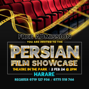 Cinema Society of Zimbabwe and Iranian Cultural Centre Present the Persian Film Showcase in Harare